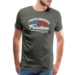 Dangerous Freedom Over Peaceful Slavery Thomas Jefferson Liberty Quote Men's Premium T-Shirt - asphalt gray