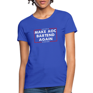 Make AOC Bartend Again Women's T-Shirt - royal blue