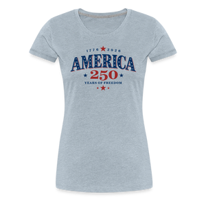 America 250 Years Freedom Retro Americana Graphic Women’s Premium T-Shirt - heather ice blue