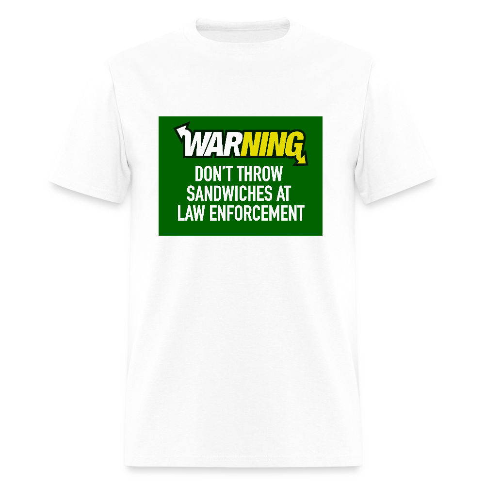 Don’t throw sandwiches at law enforcement Men's T-Shirt - white