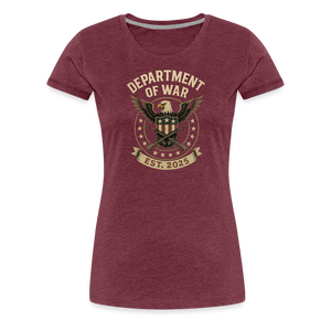 Department of War Est. 2025 Women’s Premium T-Shirt - heather burgundy