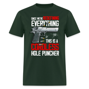 Since We're Redefining Everything, This is a Cordless Hole Puncher Classic T-Shirt - forest green