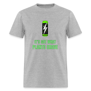 It’s Got What Plants Crave Classic T-Shirt - heather gray