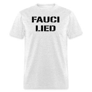 Fauci Lied Classic T-Shirt - light heather gray
