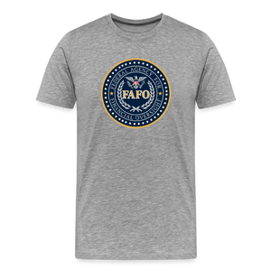 FAFO-Federal Agency for Financial Oversight Men's Premium T-Shirt - heather gray