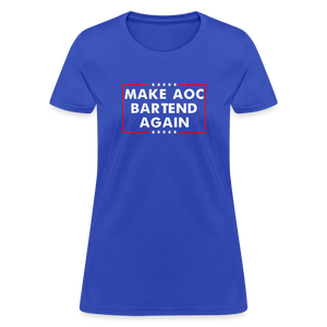 Make AOC Bartend Again Women's T-Shirt - royal blue