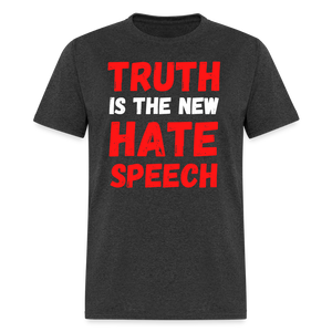 Truth is the new hate speech Classic T-Shirt - heather black
