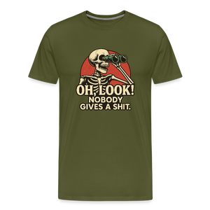 Oh Look Nobody Gives A Sh*t Men's Premium T-Shirt - olive green