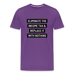 Eliminate The Income Tax Men's Premium T-Shirt - purple