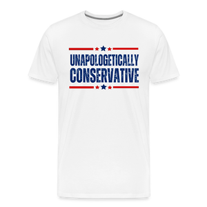 Unapologetically Conservative Men's Premium T-Shirt - white