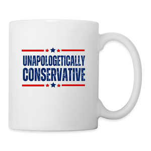 Unapologetically Conservative Coffee/Tea Mug - white