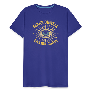 Make Orwell Fiction Again Men's Premium T-Shirt - royal blue