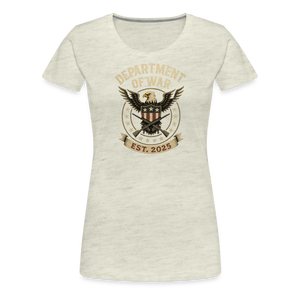 Department of War Est. 2025 Women’s Premium T-Shirt - heather oatmeal
