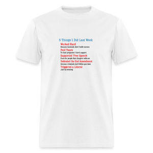 5 Things I Did Last Week Unisex Classic T-Shirt - white