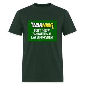 Don’t throw sandwiches at law enforcement Men's T-Shirt - forest green