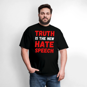 Truth is the new hate speech Classic T-Shirt - black