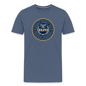 FAFO-Federal Agency for Financial Oversight Men's Premium T-Shirt - heather blue