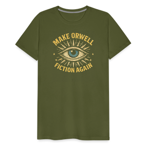 Make Orwell Fiction Again Men's Premium T-Shirt - olive green
