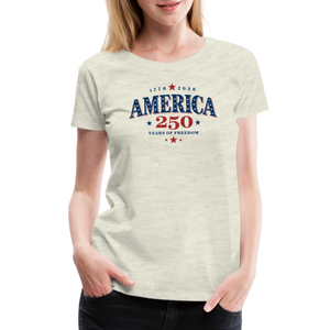 America 250 Years Freedom Retro Americana Graphic Women’s Premium T-Shirt - heather oatmeal