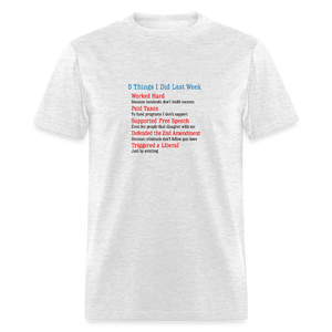 5 Things I Did Last Week Unisex Classic T-Shirt - light heather gray