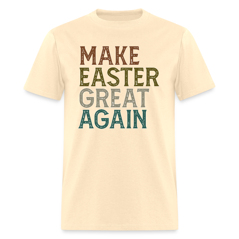 Make Easter Great Again Unisex Classic T-Shirt - natural