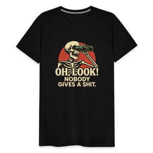 Oh Look Nobody Gives A Sh*t Men's Premium T-Shirt - black