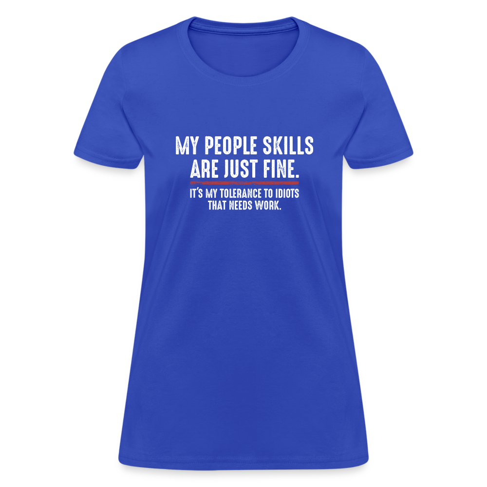 My People Skills Are Just Fine Funny Women's T-Shirt - royal blue