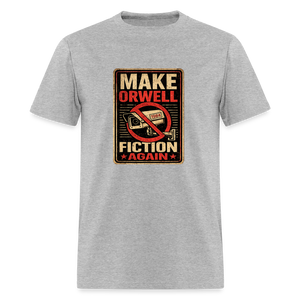 Make Orwell Fiction Again Men's T-Shirt - heather gray