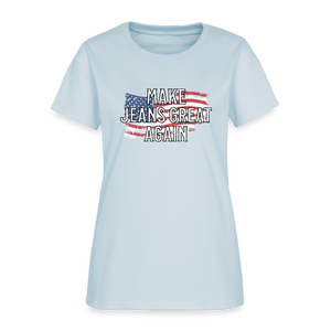 Make Jeans Great Again Women's T-Shirt - light blue