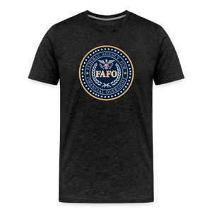 FAFO-Federal Agency for Financial Oversight Men's Premium T-Shirt - charcoal grey