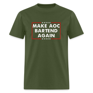 Make AOC Bartend Again Classic T-Shirt - military green