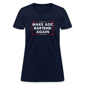 Make AOC Bartend Again Women's T-Shirt - navy