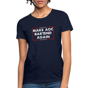 Make AOC Bartend Again Women's T-Shirt - navy