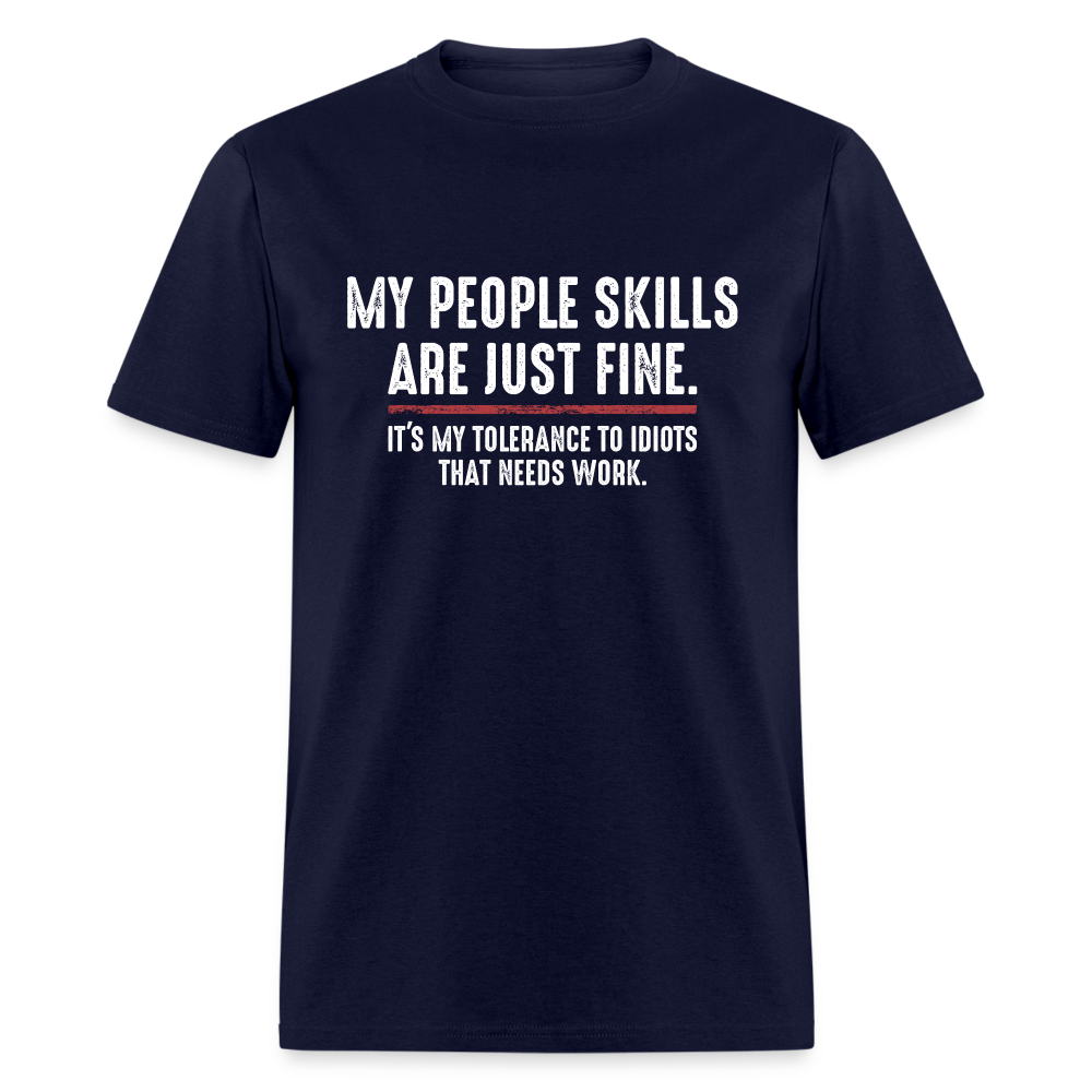 My People Skills Are Just Fine Funny Men's Classic T-Shirt - navy