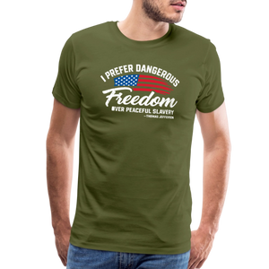 Dangerous Freedom Over Peaceful Slavery Thomas Jefferson Liberty Quote Men's Premium T-Shirt - olive green