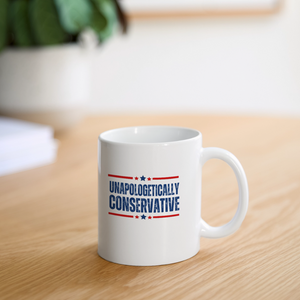 Unapologetically Conservative Coffee/Tea Mug - white