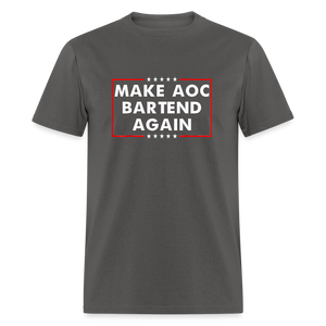 Make AOC Bartend Again Classic T-Shirt - charcoal