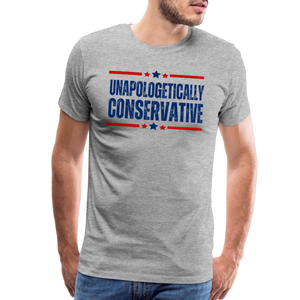 Unapologetically Conservative Men's Premium T-Shirt - heather gray