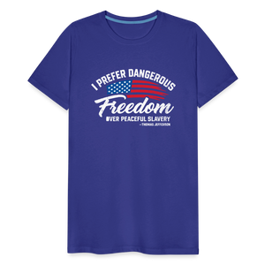 Dangerous Freedom Over Peaceful Slavery Thomas Jefferson Liberty Quote Men's Premium T-Shirt - royal blue