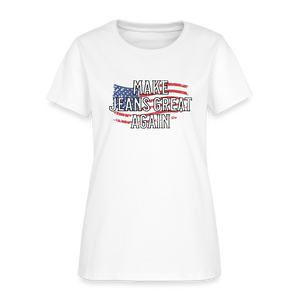 Make Jeans Great Again Women's T-Shirt - white