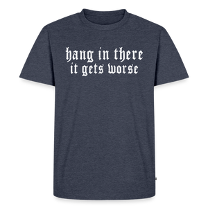 Hang in There Men's Premium T-Shirt - heather denim