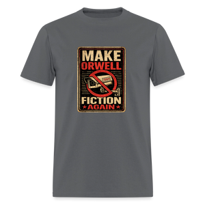Make Orwell Fiction Again Men's T-Shirt - charcoal
