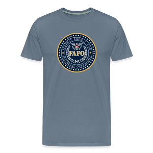 FAFO-Federal Agency for Financial Oversight Men's Premium T-Shirt - steel blue