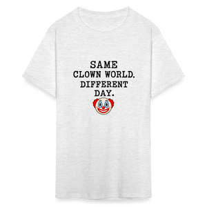 Same Clown World, Different Day Classic T-Shirt - light heather gray