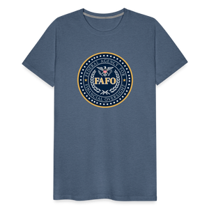 FAFO-Federal Agency for Financial Oversight Men's Premium T-Shirt - heather blue