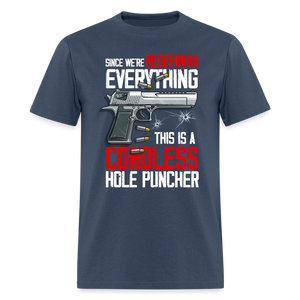 Since We're Redefining Everything, This is a Cordless Hole Puncher Classic T-Shirt - blue dusk