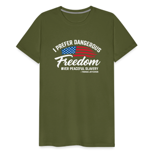 Dangerous Freedom Over Peaceful Slavery Thomas Jefferson Liberty Quote Men's Premium T-Shirt - olive green