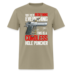 Since We're Redefining Everything, This is a Cordless Hole Puncher Classic T-Shirt - khaki