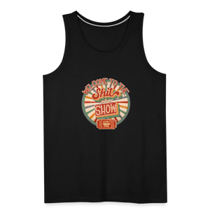 Welcome To The Shit Show - Admit One - Men’s Premium Tank - black