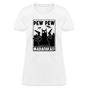 Cat Pew Pew Madafakas Women's T-Shirt - white